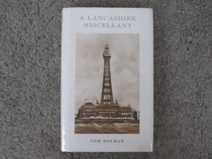 A Lancashire Miscellany, Tom Holman Historia Cultural, Tradiciones, Historical - Imagen 1 de 4