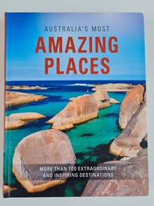 Australia's Most Amazing Places: More Than 700 Extraordinary and Inspiring... - Picture 1 of 15