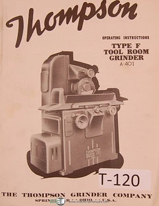 Thompson Type F A-401,Tool Room Grinder Oeprations Instructions Manual - Picture 1 of 1