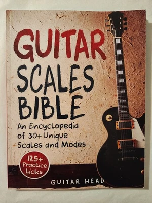 GUITAR SCALES BIBLE - ENCYCLOPEDIA OF 30 SCALES & MODES - VGC - Image 1 of 4