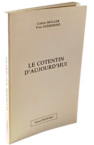 Colette Muller Y. Guermond LE COTENTIN d'AUJOURD'HUI COGEMA FLAMANVILLE ARSENAL - Bild 1 von 2