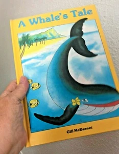 Vtg A WHALES TALE Gill McBarnett CHILDRENS HARD COVER BOOK Illustrated Hawaii - Picture 1 of 6