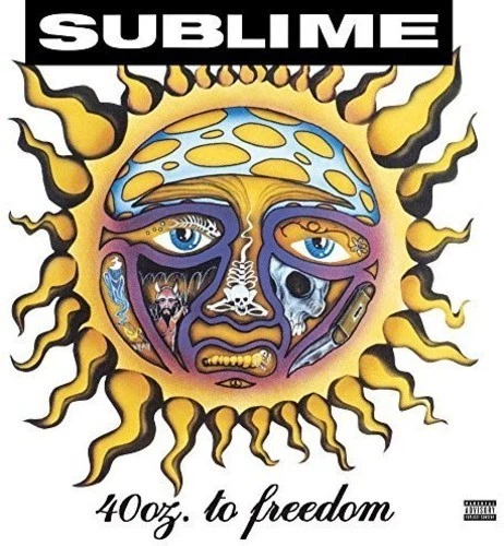 Sublime - 40oz. To Freedom [New Vinyl LP] Explicit, Gatefold LP Jacket - Image 1 of 1