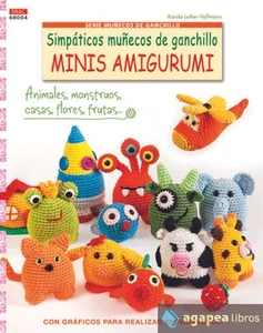 Simpáticos muñecos de ganchillo Minis Amigurumi: con gráficos para realizar 25 p - Imagen 1 de 1