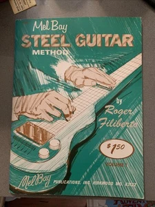 Mel Bay Steel Guitar Method Volume 1 by Roger Filiberto 1968 Version Paperback - Picture 1 of 3