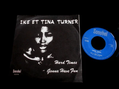 IKE ET TINA TURNER/HARD TIMES/FUNK/SONOBEL/BELGIUM PRESS  SP 7" - Photo 1/2