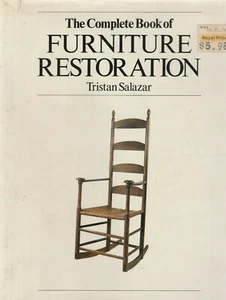 THE COMPLETE BOOK OF FURNITURE RESTORATION (1982) TRISTAN SALAZAR, ILLUSTRATED - Picture 1 of 1