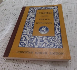 McGuffey's Eclectic Primer Workbook 1976 Clean & Tight Christian School Edition - Picture 1 of 5