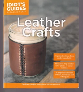 LEATHER CRAFTS: IN-DEPTH INFORMATION ON TOOLS, MATERIALS, AND TECHNIQUES {V5} - Picture 1 of 2