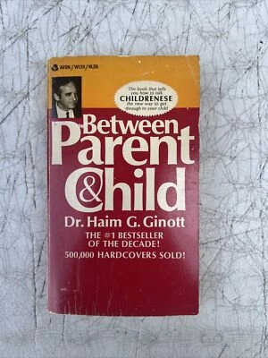 Between Parent and Child by Dr. Haim G. Ginott (1969, Vintage Paperback) - Image 1 of 4