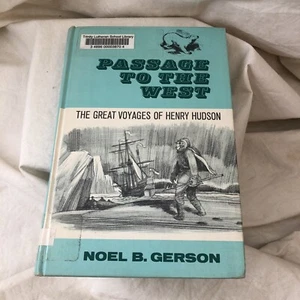 Passage to the West The Great Voyages of Henry Hudson 1968 Noel Gerson Ex Libras - Picture 1 of 10