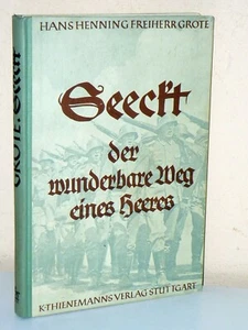 Hans Henning Frhr. Grote: SEECKT. Der wunderbare Weg eines Heeres - Bild 1 von 3