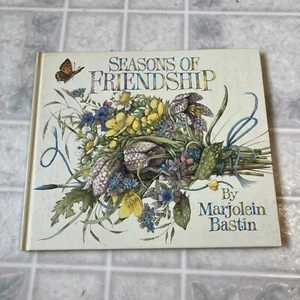 Seasons Of Friendship By Marjolein Bastin (hc 1996) No Dust Jacket - Picture 1 of 6