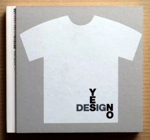 DESIGN YES NO, Exhibition Catalogue / 2009, 144 works, Tokyo Midtown  - Picture 1 of 12