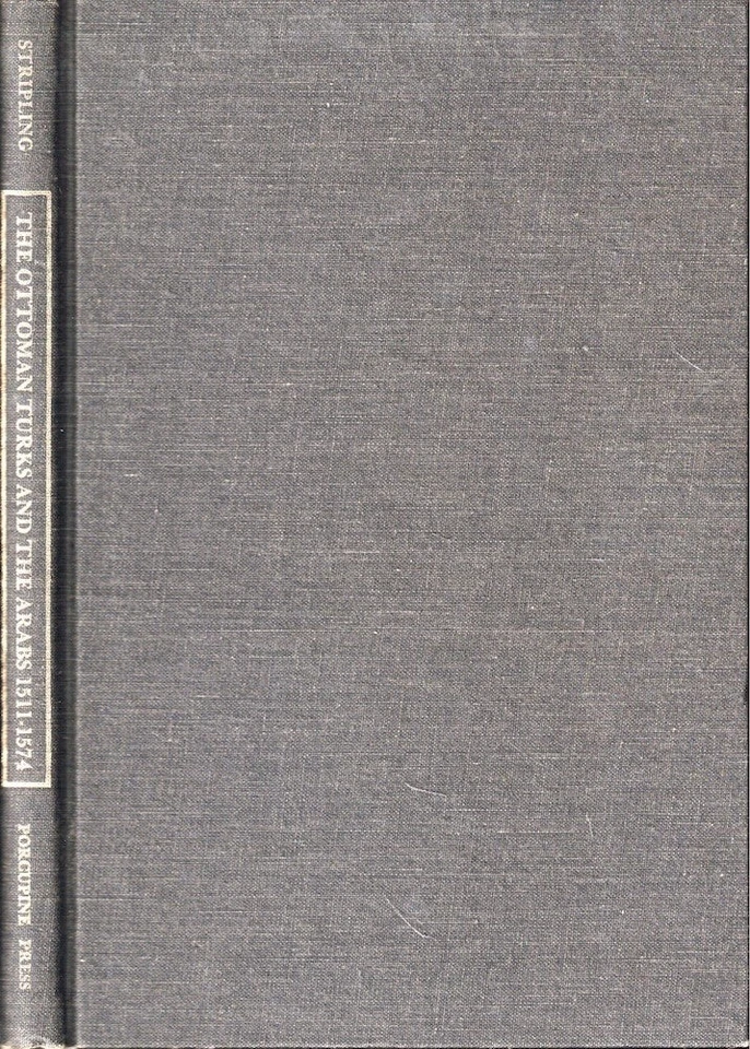George William Frederick Stripling / Ottoman Turks and the Arabs 1511-1574 1977 - Image 1 of 1