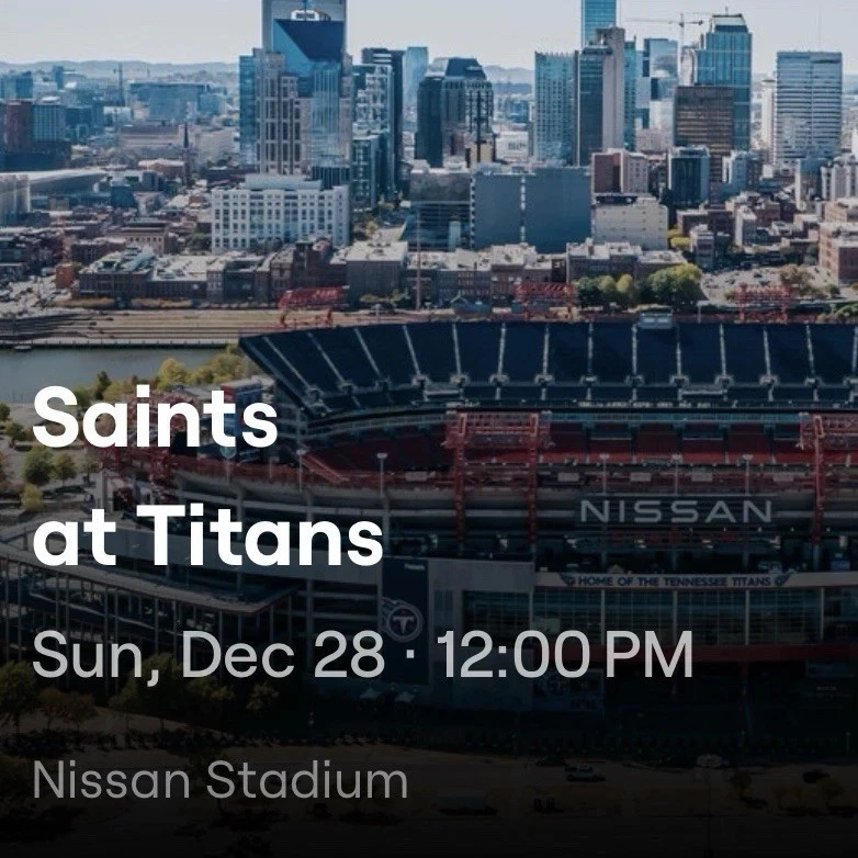 New Orleans Saints @ Tennessee Titans tickets 12/28/25 Nissan Stadium - Image 1 of 1