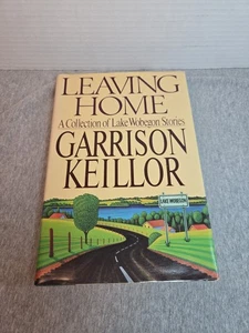 Leaving Home by Garrison Keillor (1987, Hardcover) First Edition  - Picture 1 of 9