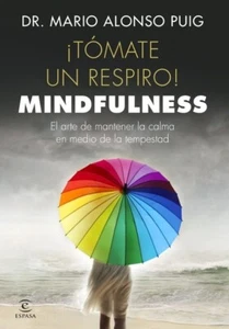 Libro Digital - !Tomate un respiro! Mindfulness - Mario Alonso Puig - Imagen 1 de 1