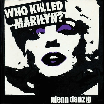 Glenn Danzig & The Misfits Who Killed Marilyn? (Vinyl) 12" Album Coloured Vinyl - Image 1 of 2