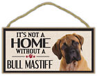 Wood Sign: It's Not A Home Without A BULL MASTIFF (BULLMASTIFF) | Dogs, Gifts