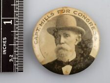 Civil War Ohio Volunteers Captain Daniel W. Mills For Congress 1896 Pinback