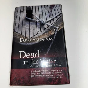 Dead in the Water signed 1st Edition Hardback by Dana Stabenow *Mint* - Picture 1 of 11