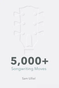 Sam Ulliel 5,000+ Songwriting Moves (Paperback) (UK IMPORT) - Picture 1 of 1