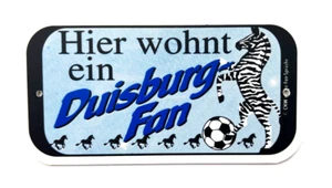 Hier wohnt ein Duisburg Fan - Schild Türschild Fussball #058 - Bild 1 von 1