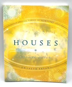 GUC Special Topics - Houses : A Contemporary Guide by Gwyneth Bryan Astrology - Picture 1 of 10