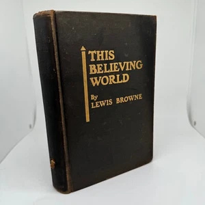 1926 1st Ed/3rd Printing Oct '26 - This Believing World by Lewis Browne HB no DJ - Bild 1 von 10