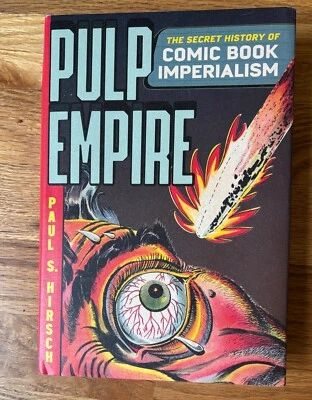 Pulp Empire: The Secret History of Comic Book Imperialism Foto 1 de 4