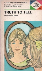 TRUTH TO TELL by CATEAU De LEEUW By Golden Griffon PB 1965 1969 1st - Picture 1 of 2