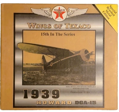 2007 WINGS OF TEXACO #15 1939 HOWARD DGA-15 AIRPLANE SPECIAL EDITION BURNISHED - Image 1 of 4