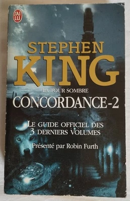 Stephen King CONCORDANCE 2 La tour sombre GUIDE OFFICIEL DES 3 DERNIERS VOLUMES - Photo 1/3