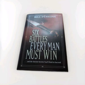 Six Battles Every Man Must Win: . . . and the Ancient Secrets You'll Need to... - Foto 1 di 5