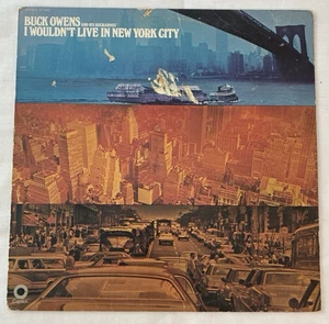 Buck Owens & His Buckaroos  I Wouldn't Live in New York City Capitol ST 628 LP - Picture 1 of 12