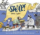 Swap! by Steve Light Book The Cheap Fast Free Post