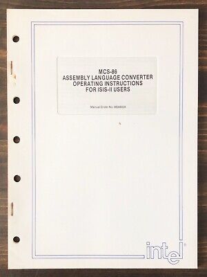 Intel - MCS-86 Assembly Language Converter Operating Instructions ISIS-II (1978) • 3.99$