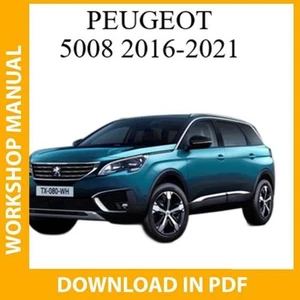 Peugeot 5008 2016 2017 2018 2019 2021 Workshop Repair Service Manual Download - Picture 1 of 1