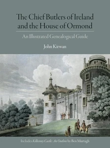 The Chief Butlers of Ireland and the House of Ormonde: An Illustrated Geneal... - Picture 1 of 1