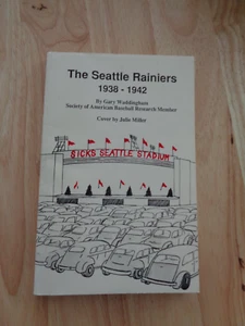Seattle Rainiers 1938-1942 by Gary B. Waddingham (1987) Signed SC - Imagen 1 de 2