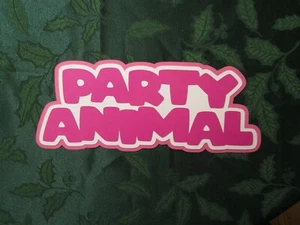 PARTY ANIMAL - Pink/White Die-Cut Scrapbook Title - NEW  - Picture 1 of 2