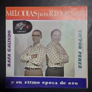 Víctor Pérez  Y Rafa Galindo – Melodias Para Recordar - Guaracha, Porro, Afro  - Picture 1 of 8