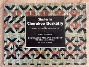 STUDIES IN CHEROKEE BASKETRY Duggan Riggs 1991 PB Univ Of Tennessee Frank Speck - Bild 1 von 15