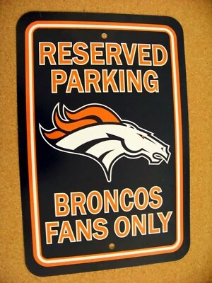 Letrero de plástico de estacionamiento reservado de los Denver Broncos solo para fanáticos de los Broncos Foto 1 de 4