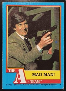 1983 Topps The A-Team #54 Mad Man!