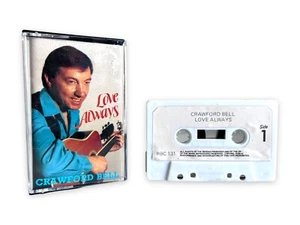 Crawford Bell – Love Always | Cassette Tape | RBC 131 | Irish Country | Tested | - Picture 1 of 8