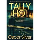 Tally Ho: Book One In The? Henry And Hobbs Saga - Paperback New Silver, Oscar A