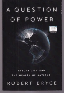 A QUESTION OF POWER: By Robert Bryce (2023 Uncorrected Proof Trade Paperback){T3 - Foto 1 di 2