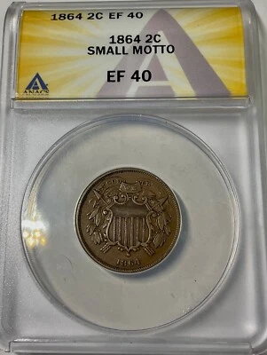 1864 USA TWO CENTS SMALL MOTTO ANACS EF40 straight grade Scarce Collectors piece - Image 1 of 4